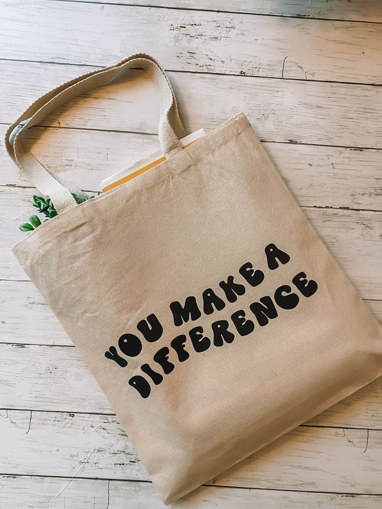 You Make A Difference Tote