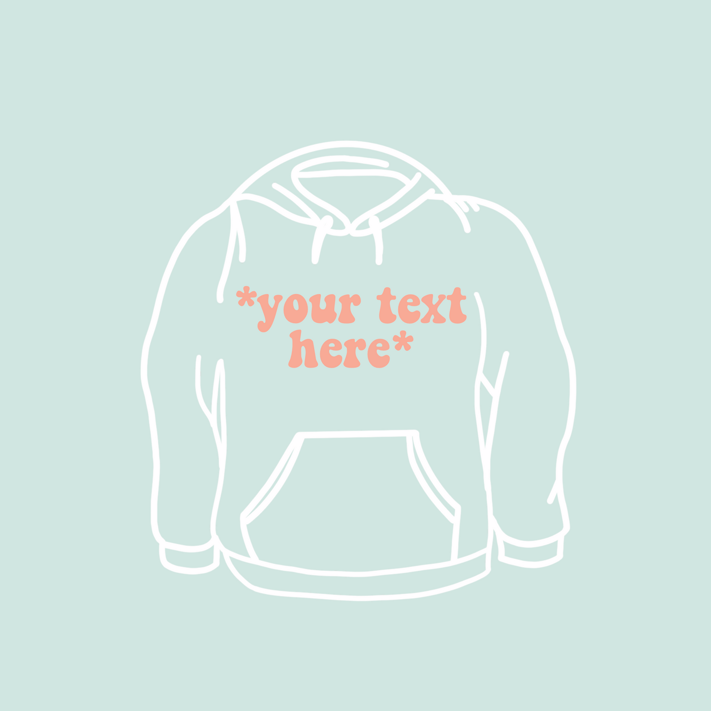 Custom Text Sweatshirt